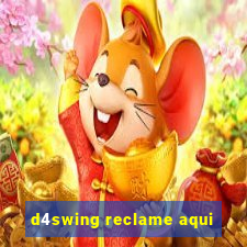 d4swing reclame aqui